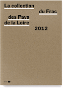 Collection du FRAC des Pays de la Loire (La)
